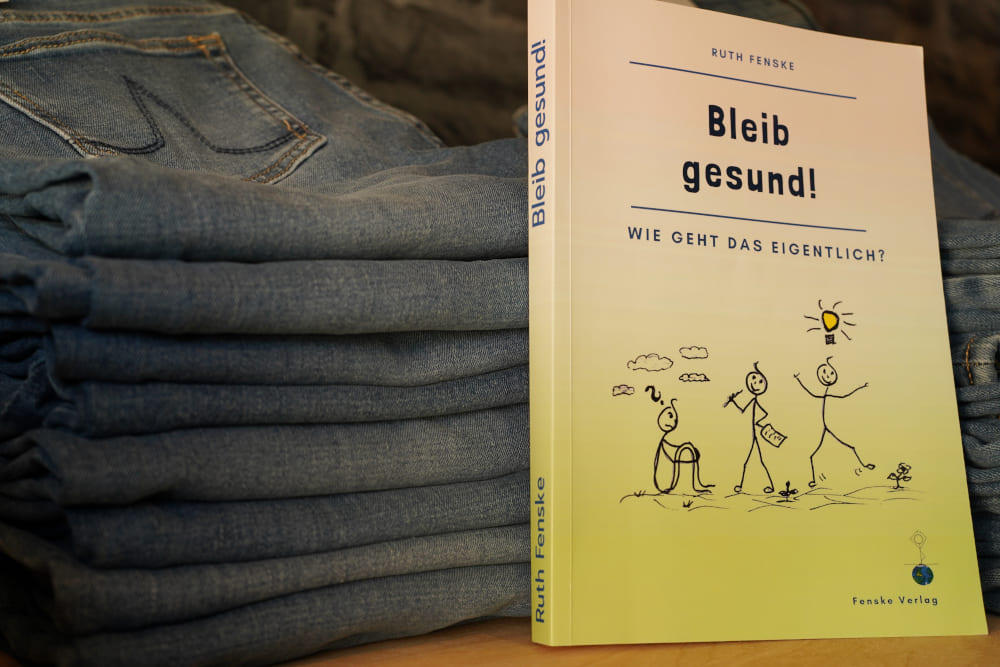 Bleib gesund von Ruth Fenske - Buch mit Jeans